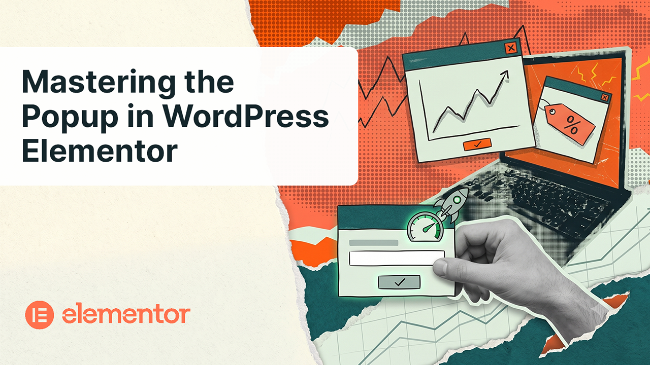 Mastering the Popup in WordPress Elementor